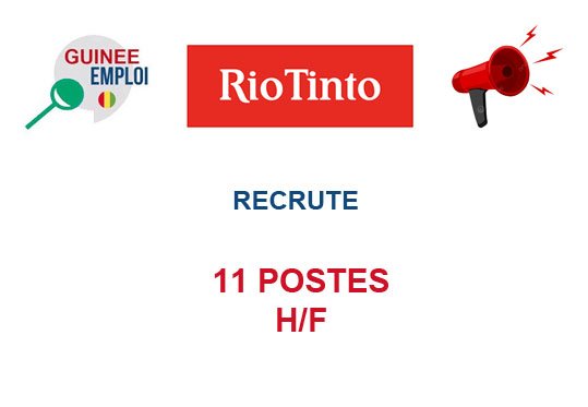 RIO TINTO RECRUTE 11 POSTES H/F