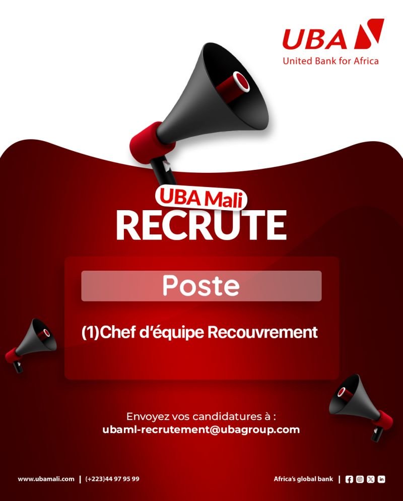 UBA MALI RECRUTE CHEF D'EQUIPE RECOUVREMENT H/F