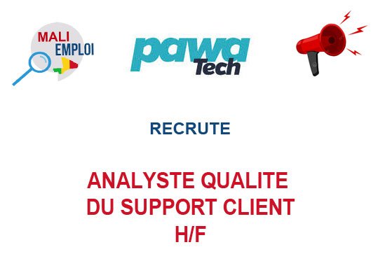 PAWATECH RECRUTE CUSTOMER SUPPORT QUALITY ANALYST H/F