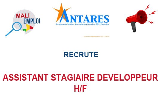 ANTARES SARL RECRUTE ASSISTANT STAGIAIRE DEVELOPPEUR H/F