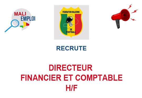 LA FEMAFOOT RECRUTE DIRECTEUR FINANCIER ET COMPTABLE H/F
