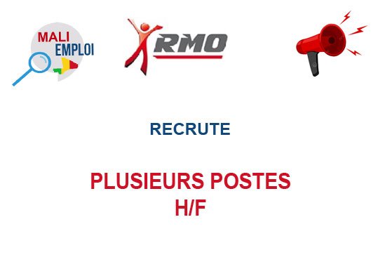 RMO MALI RECRUTE PLUSIEURS POSTES H/F