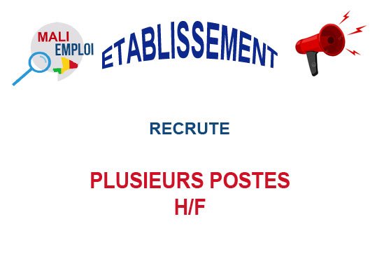 ETABLISSEMENT RECRUTE PLUSIEURS POSTES H/F