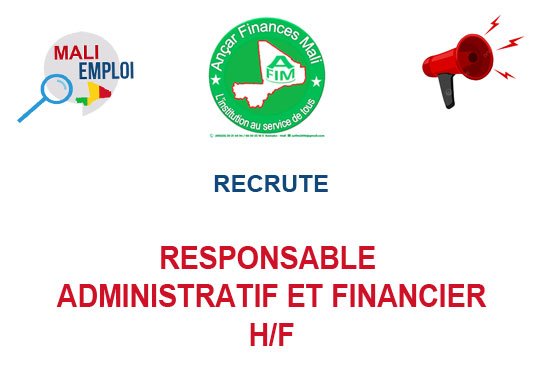 AFIM MALI RECRUTE RESPONSABLE ADMINISTRATIF ET FINANCIER H/F