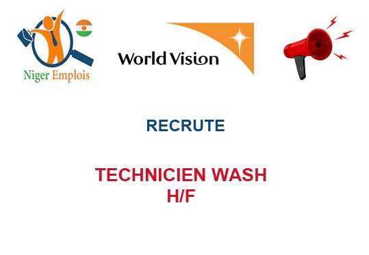 WORLD VISION NIGER RECRUTE TECHNICIEN WASH H/F