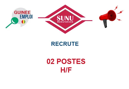SUNU ASSURANCES GUINEE RECRUTE 02 POSTES H/F