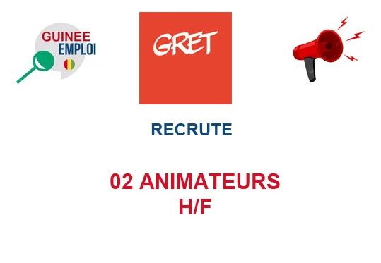 GRET GUINEE RECRUTE 02 ANIMATEURS H/F